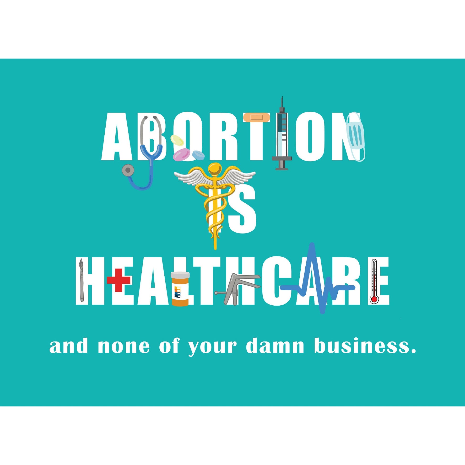 'Abortion Is Healthcare' Art Print - Deb Almond Art