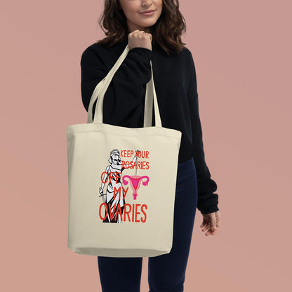 'Keep Your Rosaries Off My Ovaries' Eco Tote Bag - Candid Almond