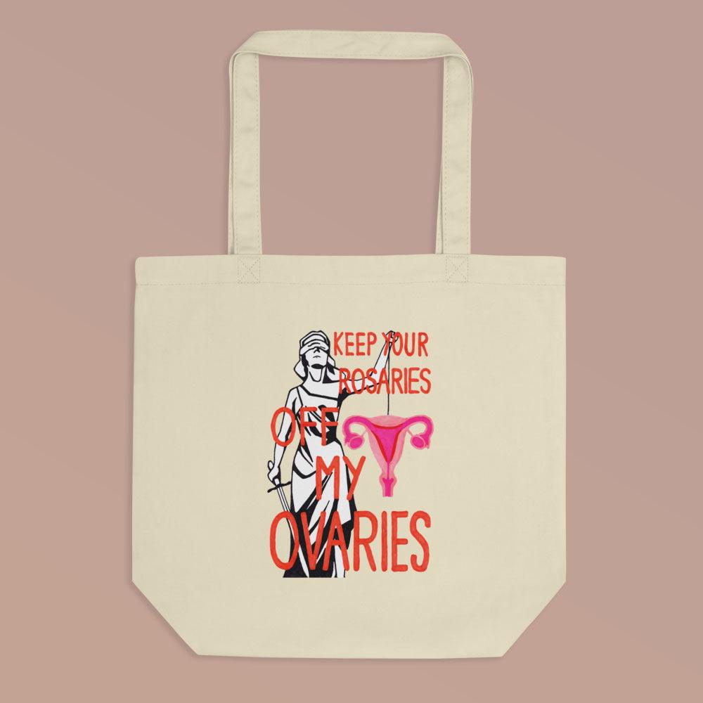 'Keep Your Rosaries Off My Ovaries' Eco Tote Bag - Candid Almond