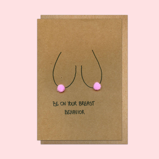 Boob Pun Card 'Be On Your Breast Behavior' - Deb Almond Art